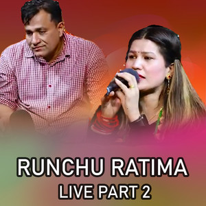 Runchu Ratima, Pt. 2 (Live)