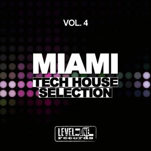 Miami Tech House Selection, Vol. 4