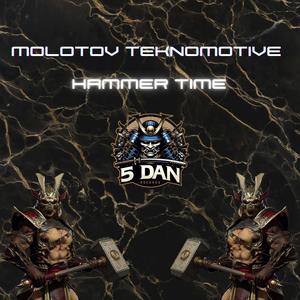 Hammer Time (Molotov Teknomotive)