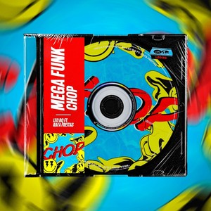 MEGA FUNK CHOP (Explicit)