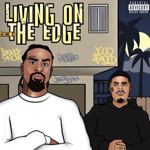 Living On The Edge (Explicit)