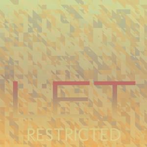 Let Restricted