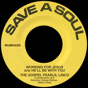 Working For Jesus b/w He'll Be With You