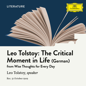 Tolstoy: The Critical Moment in Life (Read in German)