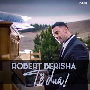 Të dua! (feat. Robert Berisha)