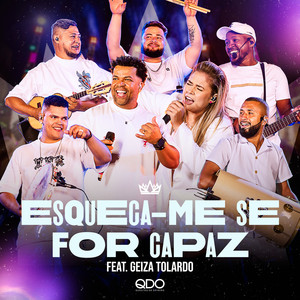 Esqueça-Me Se For Capaz