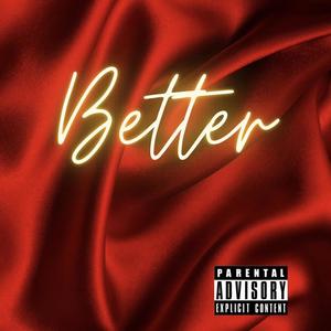 Better (Explicit)