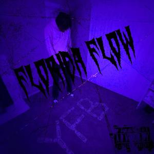 Florida Flow (Explicit)