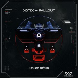 Fallout (Helios Remix)