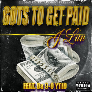 Gots to Get Paid (Explicit)