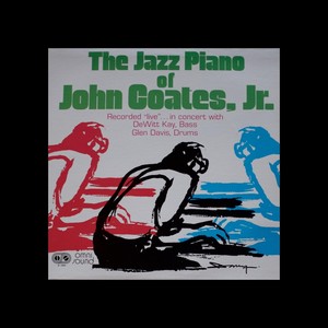 The Jazz Piano of John Coates (Explicit)