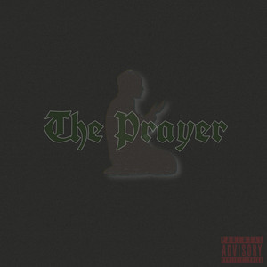 The Prayer (Explicit)