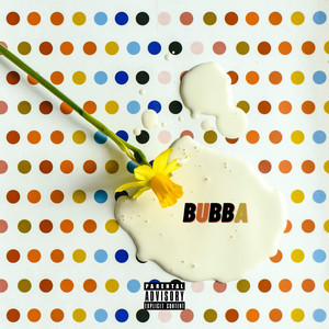 Bubba (Explicit)