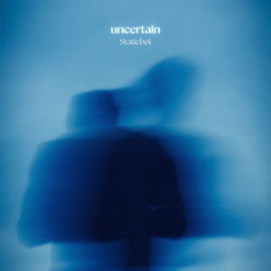 uncertain
