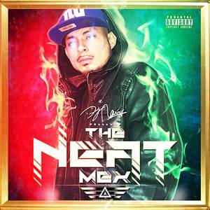 The Neat Mex (Deluxe Edition) [Explicit]