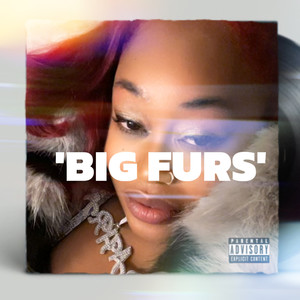 Big Furs (Explicit)