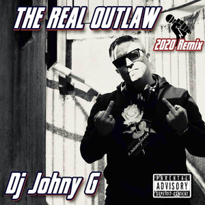 The Real Outlaw 2020 Remix (Explicit)