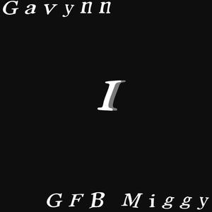 I (feat. GFB Miggy) [Explicit]