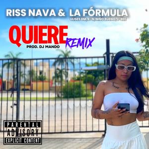 Quiere (feat. LA FÓRMULA) [REMIX] [Explicit]