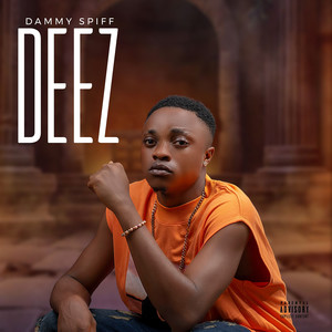 Deez (Explicit)