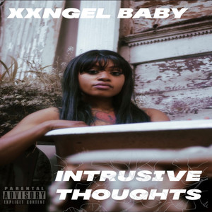 Intrusive Thoughts (Explicit)