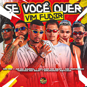 Se Você Quer Vim Fuder (Explicit)