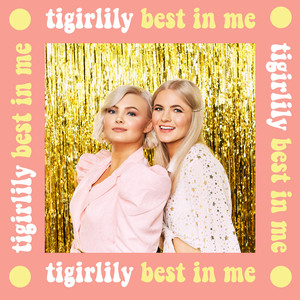 Tigirlily - Best in Me
