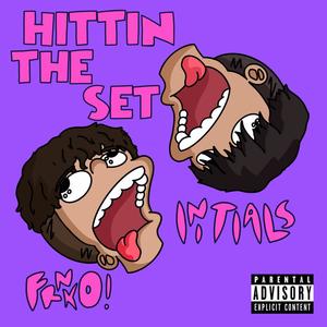 HITTIN THE SET (feat. Initials) (Explicit)