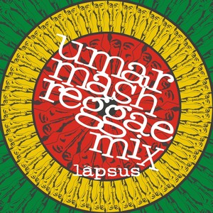 Umar Mash Reggae Mix: Amarastabrillar / Donde Disparar / Generación X / Mi Love / Suck a Bone / Nocturna Retro