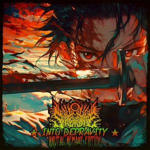 ★ Into Depravity ★ (Brutal Remake Edition) [Explicit]