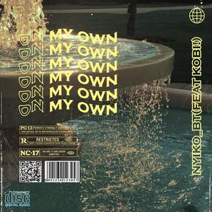 On My Own(feat. Kobi!) (Explicit)