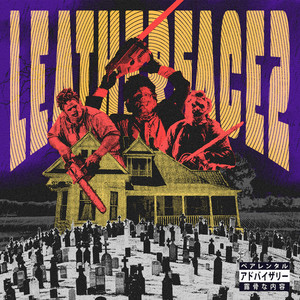 Leatherface 2 (Explicit)