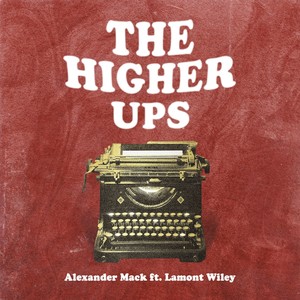 The Higher Ups (Explicit)