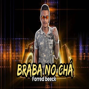 BRABA NO CHÁ (Remastered 2025)