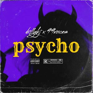 Physco (feat. 99voices) (Explicit)