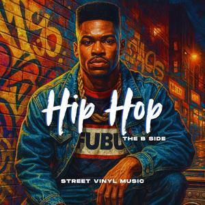 Hip Hop The B Side