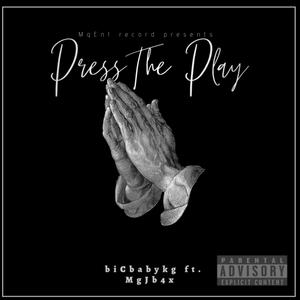 Press The Play (Explicit)