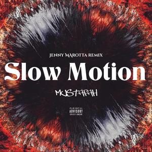 Slow Motion (Jenny Marotta Remix Deep House Version|Explicit)