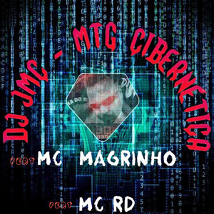 MTG Cibernética (feat. Mc Magrinho and Mc RD) [Explicit]