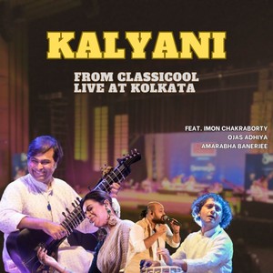 Kalyani (From "Classicool Live at Kolkata")