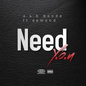 Need Y.O.U (feat. Demond|Explicit)