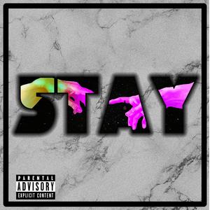 STAY (Explicit)