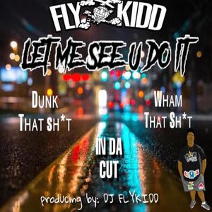 Let Me See You Do It (Explicit)