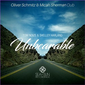 Unbearable (Oliver Schmitz & Micah Sherman Dub)