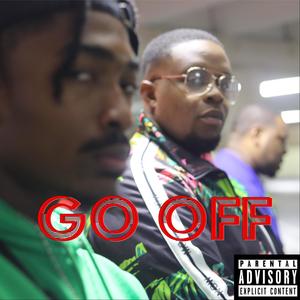 Go Off (feat. A.E.Charles & Vibetonova) [Explicit]