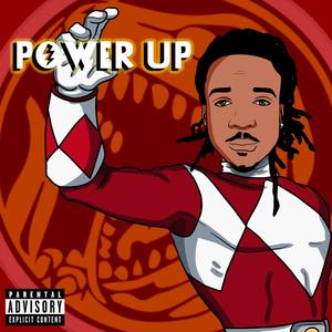 POWER UP (Explicit)