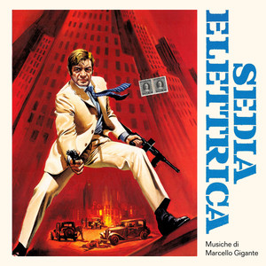 Sedia elettrica (Original Soundtrack) (Sedia elettrica 电影原声带)