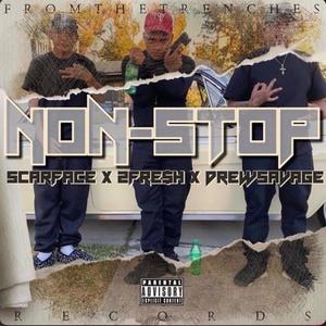 Non Stop (feat. 2FRESH & DREW $AVAGE) [Explicit]