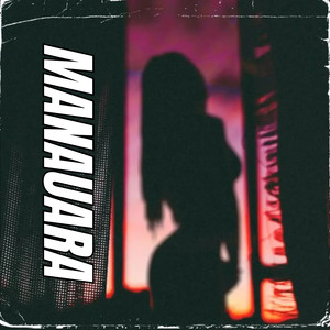 Manauara (Explicit)