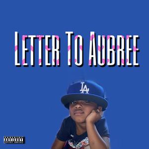 Letter To Aubree (Explicit)